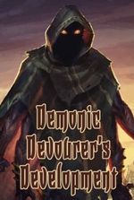 Demonic Devourer's Development