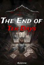 The End of Ten Days